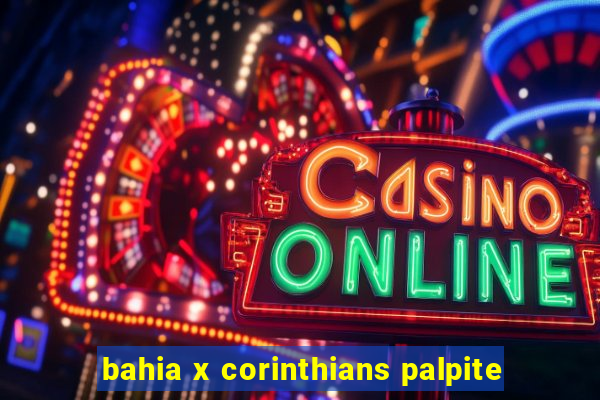 bahia x corinthians palpite